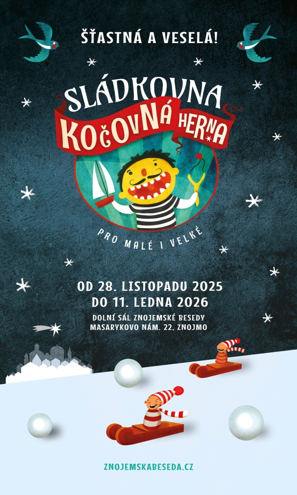 ŠŤASTNÁ A&nbsp;VESELÁ! Sládkovna ve Znojmě